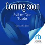Evil at Our Table