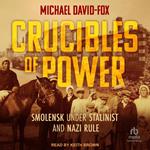 Crucibles of Power