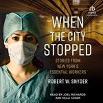 When the City Stopped