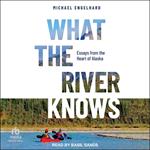 What the River Knows