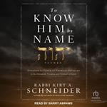 To Know Him by Name