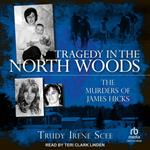 Tragedy in the North Woods