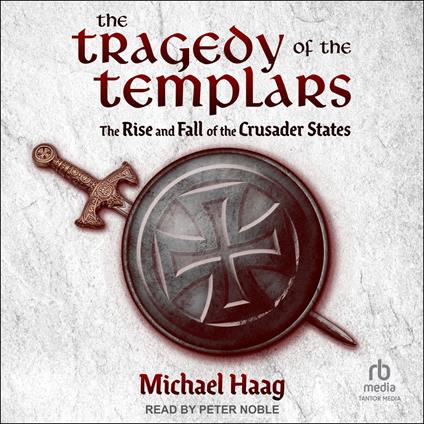 The Tragedy of the Templars