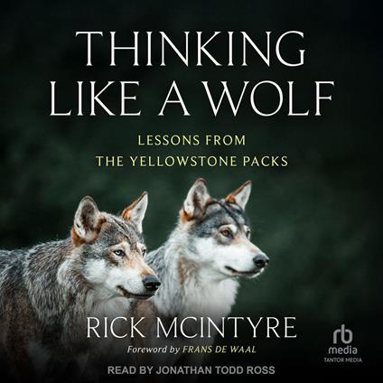 Thinking Like a Wolf