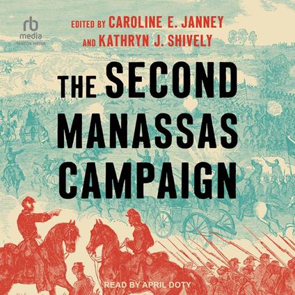The Second Manassas Campaign