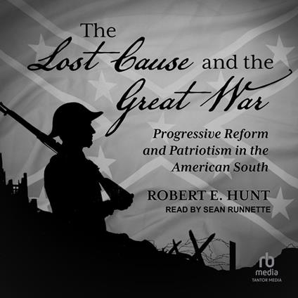 The Lost Cause and the Great War