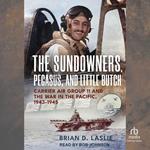 The Sundowners, Pegasus, and Little Butch