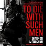 To Die With Such Men