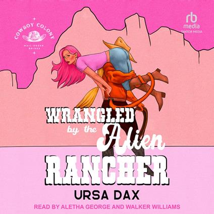 Wrangled by the Alien Rancher