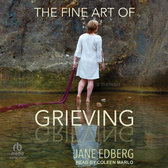 The Fine Art of Grieving