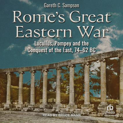 Rome's Great Eastern War