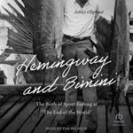 Hemingway and Bimini