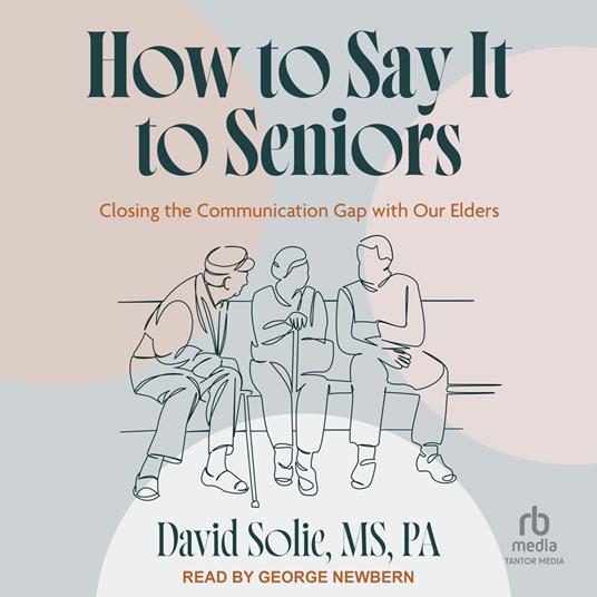 How to Say It to Seniors