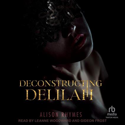 Deconstructing Delilah