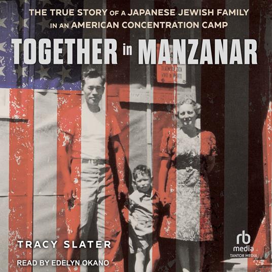 Together in Manzanar