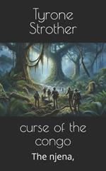 curse of the congo: The njena,