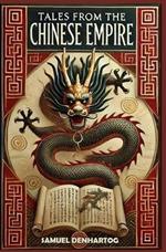 Tales from the Chinese Empire