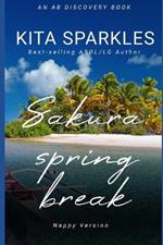 Sakura: Spring Break (Nappy Version): An ABDL/Nappy story