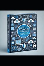 Understanding 365/Azure for Everyone