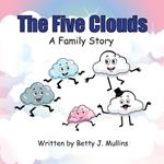The Five Clouds: A Family Story