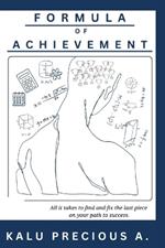 Formula of Achievement: The secret formula for winning