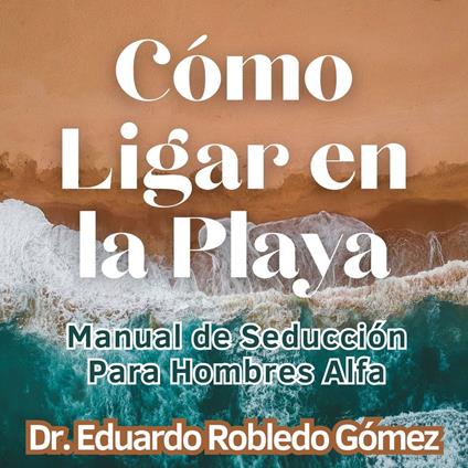 Cómo Ligar en la Playa