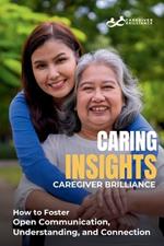 Caring Insights: Caregiver Brilliance