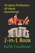 All about Prehistory All about Stonehenge: 2-in-1 Book