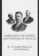 Embracing the Words and Wisdom of the Ages