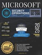 Microsoft Security Operations Analyst Exam Code - Sc-200: Fast Track Preparation, 10 Practice Tests, 500 Foundational Questions, 490+ Exam Focused Tips, 495+ Caution Alerts and Concise Explanations