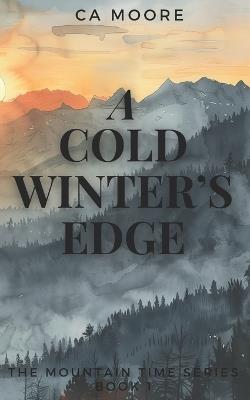A Cold Winter's Edge - C a Moore - cover