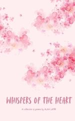 Whispers of the heart: A poetry collection