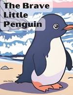 The Brave Little Penguin