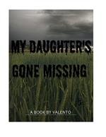 My daughter's gone missing