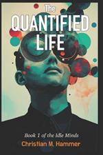 The Quantified Life