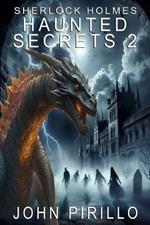 Sherlock Holmes, Haunted Memories 2