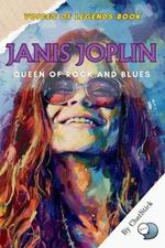 Janis Joplin: Queen of Rock and Blues: A Deep Dive into the Life, Music, and Legacy of Rock's Most Influential Female Vocalist