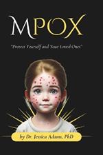 Mpox: Protect Yourself and Your Loved Ones