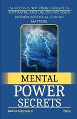 Mental Power: Unlock your Hidden Potential