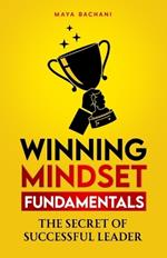 Winning Mindset: The Secret of Successful Leader