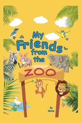 My friends from the zoo: Learn the Arabic alphabet for kids - A Matar - cover