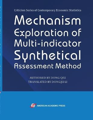 Mechanism Exploration of Multi-indicator Synthetical Assessment Method - Dong Qiu - cover