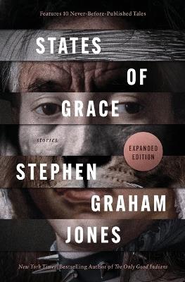 States of Grace: Stories - Stephen Graham Jones - cover