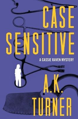 Case Sensitive - A K Turner - cover