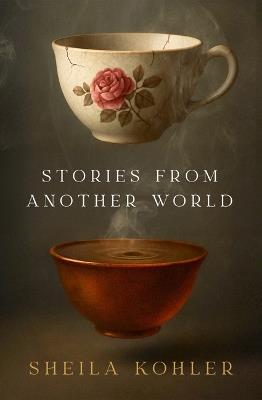 Stories from Another World - Sheila Kohler - cover