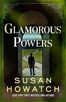 Glamorous Powers - Susan Howatch - cover