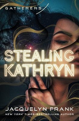 Stealing Kathryn - Jacquelyn Frank - cover