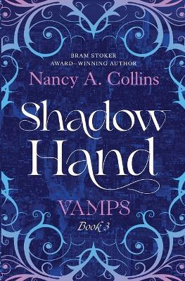 Shadow Hand - Nancy A. Collins - cover