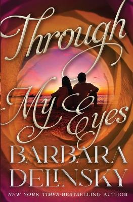 Through My Eyes - Barbara Delinsky - cover