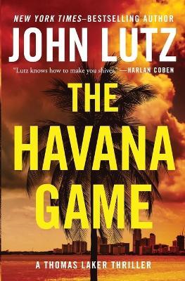 The Havana Game - John Lutz - cover